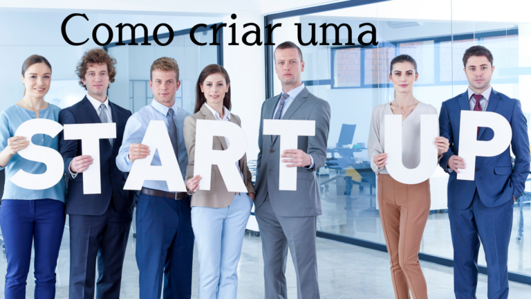 Como criar uma Start Up.